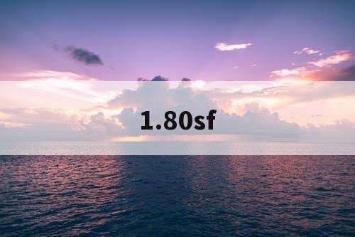 1.80sf